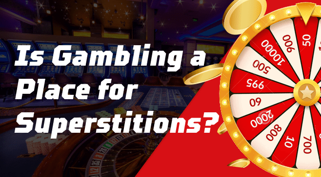 Top Superstitions Regarding Gambling in Casinos Around the World