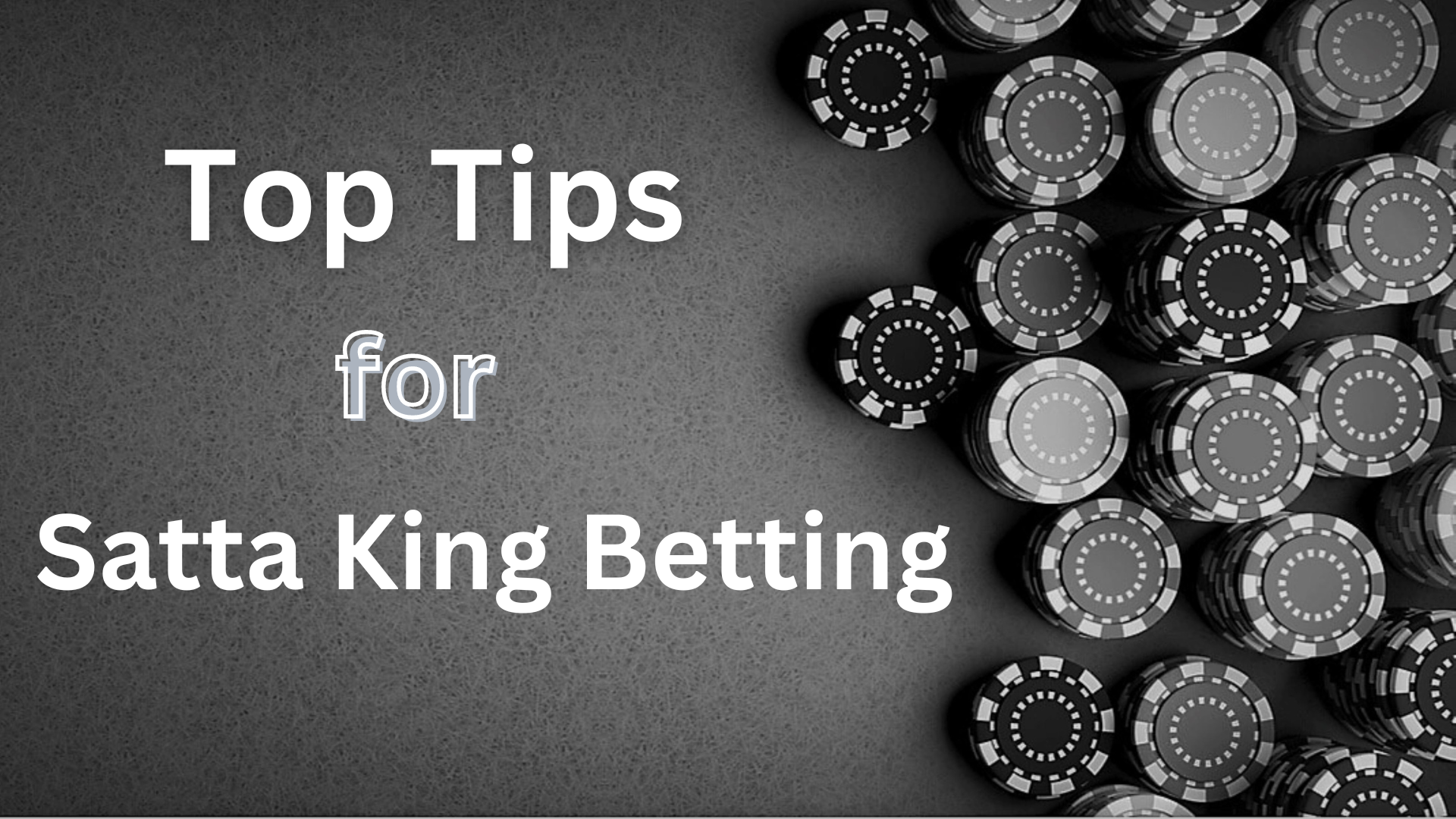  TOP TIPS FOR SUCCESSFUL SATTA KING BETTING 